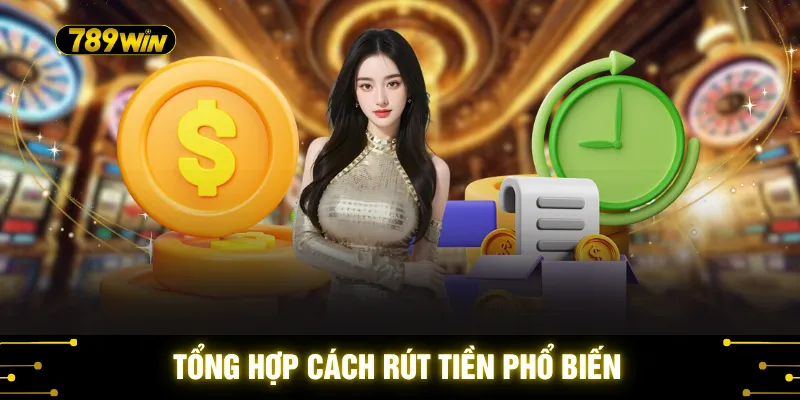 Tổng hợp cách rút phổ biến