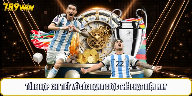 Tổng hợp chi tiết về các dạng cược thẻ phạt hiện nay